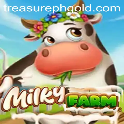 Discover the Exciting World of MilkyFarm and Uncover TreasurePH
